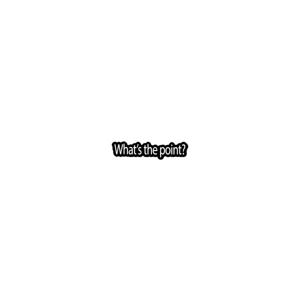 What's the point? - Image 4