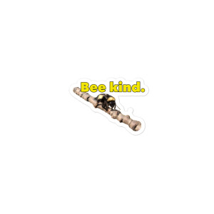 Bee Kind.