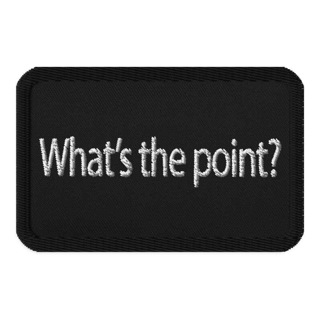What's the point?