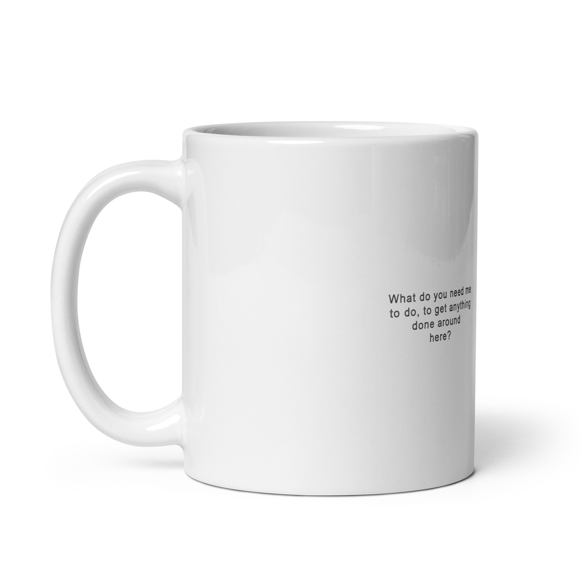 What do I need to do, to get anything done around here? - Image 3